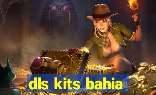 dls kits bahia